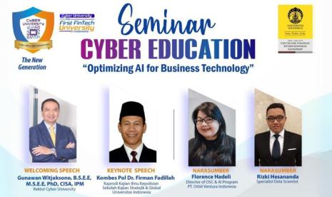 Cyber University sebagai The First Fintech University in Indonesia akan mengadakan Seminar Cyber Education dengan tema Optimizing AI for Business Technology. 