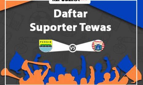 Daftar suporter tewas Persib dan Persija akibat kekerasan enam tahun terakhir. 