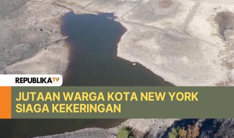 Delapan juta warga kota New York berada dalam status siaga kekeringan.