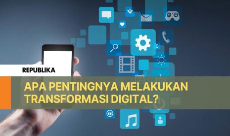 Di era yang serba digital, transformasi digital adalah hal penting yang harus dilakukan.