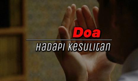 Doa Hadapi Kesulitan