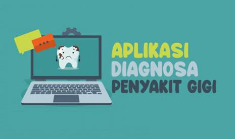 Dosen UBSI menciptakan aplikasi diagnosa penyakit gigi.