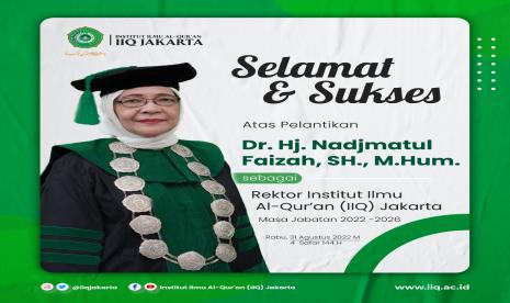 Dr Nadjmatul Faizah Dilantik Sebagai Rektor IIQ Jakarta Masa Bakti 2022 ...