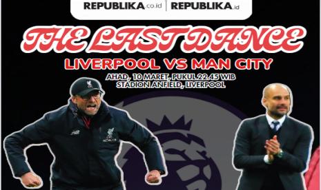 Duel Liverpool vs Manchester City, pertemuan terakhir Jurgen Klopp sebagai pelatih the Reds melawan Pep Guardiola di Liga Primer Inggris.