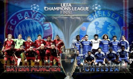 Final Liga Champion, Chelsea vs Bayern Munchen