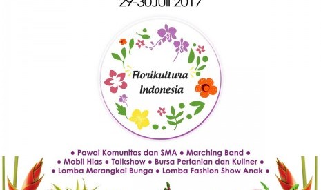 Florikultura Indonesia 2017 akan digelar di Jakarta dan Bogor.