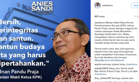 Gambar dukungan mantan wakil ketua KPK, Adnan Pandu Praja kepada pasangan Anies Baswedan-Sandiaga Uno yang diunggah Sandiaga di Instagram pribadinya, Rabu (19/10).