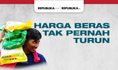 Harga Beras tak Pernah Turun