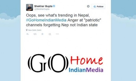 Hashtag #GoHomeIndianMedia.