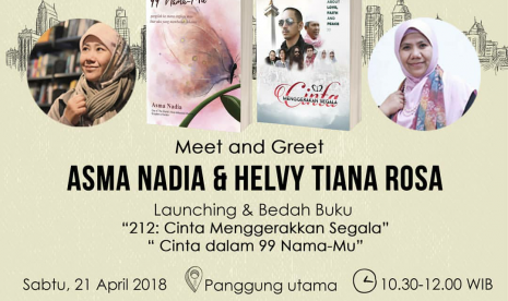 Helvy Tiana Rosa dan Asma Nadia akan tampil bareng di ajang Islamic Book Fair (IBF) 2018.