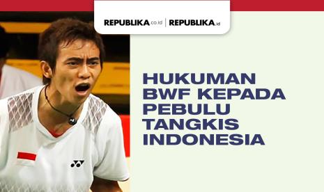 Hukuman BWF kepada pebulu tangkis Indonesia yang dituduh melakukan match fixing.