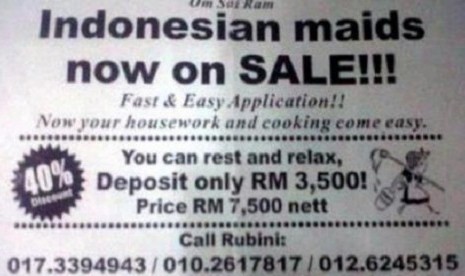 The provokative advertisement in Malaysia says, Indonesian maids now on sale.