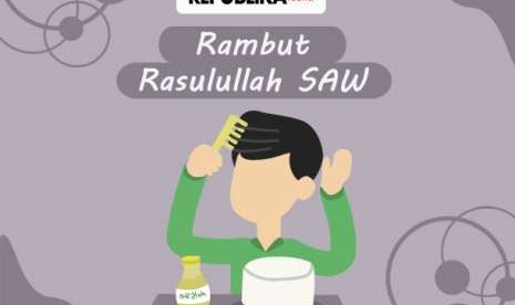 Infografis Rambut Rasulullah.