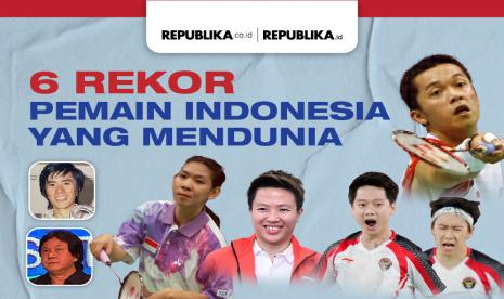 Ini enam rekor pemain bulutangkis Indonesia yang sulit dipecahkan negara lain.