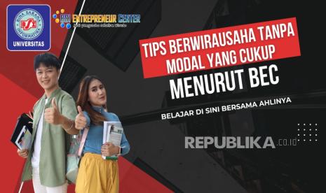 Ini tips berwirausaha dengan modal kecil.