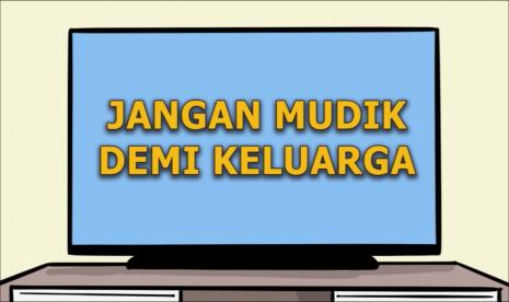 Jangan mudik (ilustrasi)