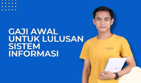 Jurusan Sistem Informasi terutama di UBSI menjanjikan bagi lulusan karier dan gaji besar