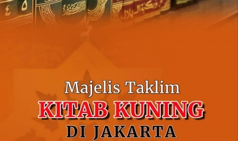 Kajian kitab kuning di DKI Jakarta.