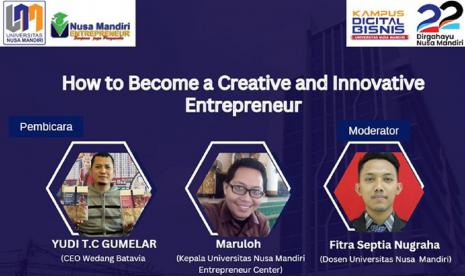 Kampus Digital Bisnis Universitas Nusa Mandiri (UNM) bekerja sama dengan Nusa Mandiri Entrepreneur Center (NEC) akan mengadakan kegiatan Seminar Entrepreneur 2023, pada Selasa 9 Mei 2023 dengan mengambil tema How to Become a Creative and Innovative Entrepreneur. 