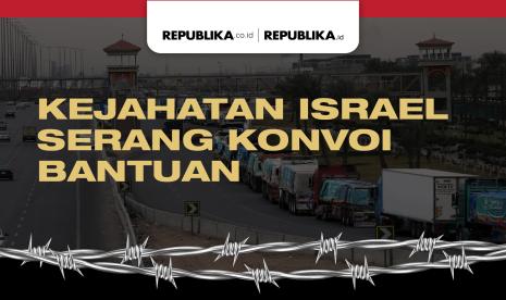 Kejahatan Israel Serang Konvoi Bantuan