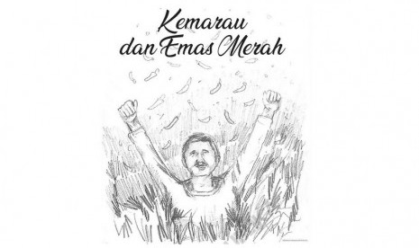 Kemarau dan Emas Merah