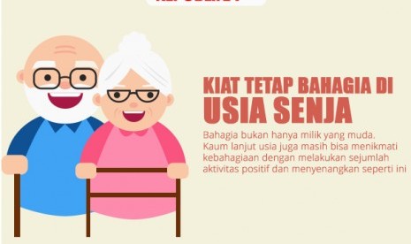 Kiat bahagia di usia senja