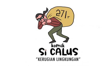 Komik Si Calus : Kerugian Lingkungan