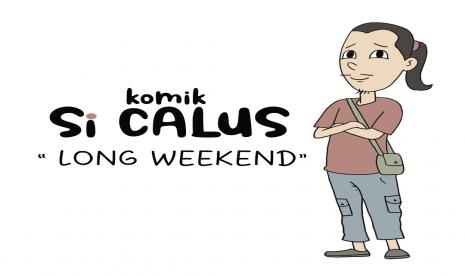 Komik Si Calus Long Weekend