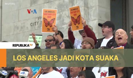 Kota Los Angeles, California menyetujui aturan sebagai Kota Suaka