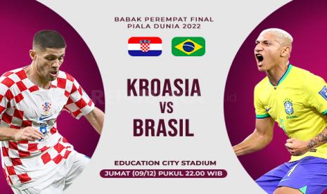 Kroasia dan Brasil akan bertemu di perempat final Piala Dunia 2022