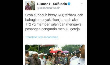 Lewat akun Twitter-nya, Menteri Agama Lukman Hakim Saifuddin mengapresiasi jamaah Aksi 112 yang mengawal dan memayungi calon pengantin menuju Gereja Katedral di seberang Masjid Istiqlal yang menjadi lokasi Tausiyah Nasional pada Sabtu (11/2). 