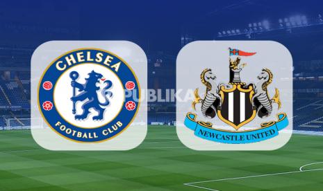 Liga Inggris, Chelsea vs Newcastle United