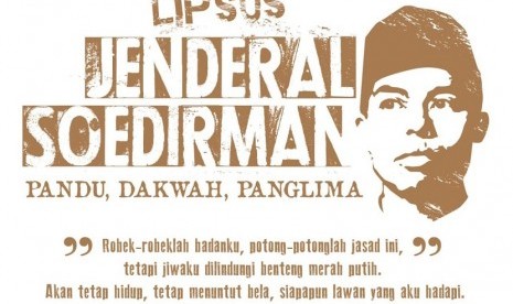 Liputan Khusus Jenderal Soedirman.