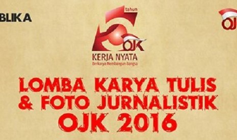 Lomba karya tulis dan foto jurnalistik OJK 2016