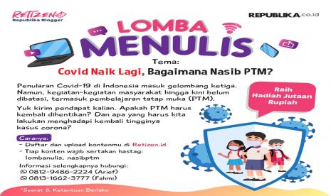 Lomba Menulis Retizen: Covid Naik Lagi, Bagaimana Nasib PTM?