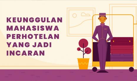 Lulusan Prodi Perhotelan menjadi jadi incaran industri perhotelan.