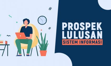 Lulusan Sistem Informasi UBSI dicari banyak perusahaan.