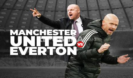 Manchester United vs Everton, adu taktik Erik ten Hag dan Sean Dyche.