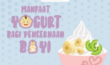 Manfaat Yogurt bagi pencernaan bayi