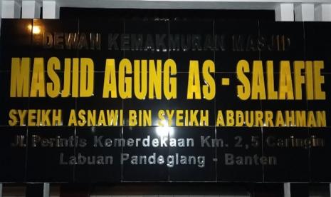 Masjid Agung As Salafie di Desa Caringin, Kecamatan Labuan, Kabupaten Pandeglang, Provinsi Banten.