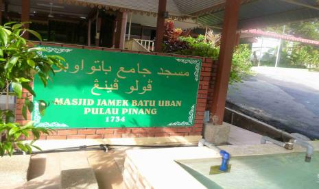 Masjid Batu Uban Jamek, Pulau Penang. Penang Alokasikan Rp 3,4 Miliar untuk Hidupkan Masjid dan Surau