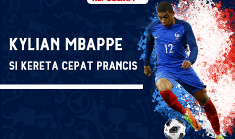 Mbappe, si kereta cepat Prancis