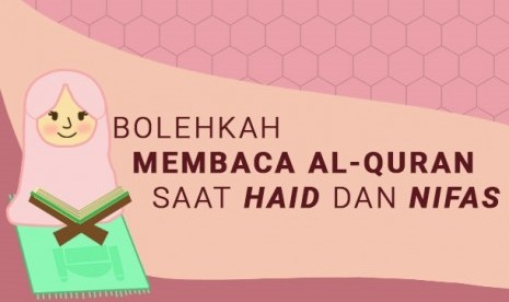 Membaca Alquran saat haid