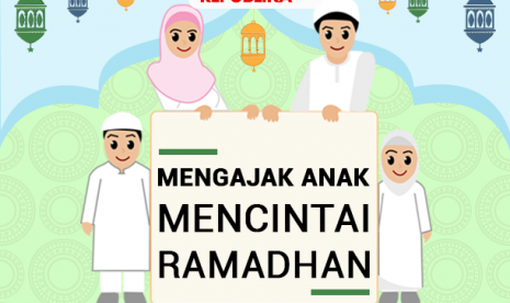 Mengajari anak mencintai ramadhan