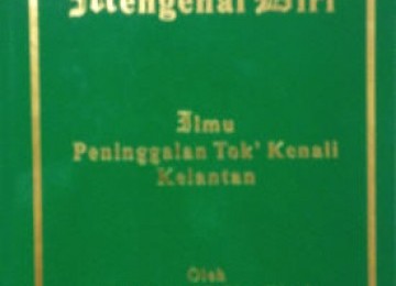 Mengenal Diri Ilmu Peninggalan Tok Kenali Kelantan 