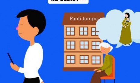 Menitipkan orang tua di Panti Jompo.