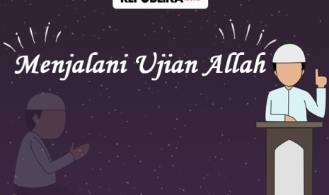 Menjalani Ujian dari Allah.