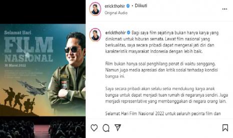 Menteri Badan Usaha Milik Negara (BUMN) Erick Thohir mengatakan film tak sekadar sebuah karya yang dinikmati untuk hiburan semata. Lewat film nasional yang berkualitas, Erick mengaku dapat mengenal jati diri dan karakteristik masyarakat Indonesia dengan lebih baik. 