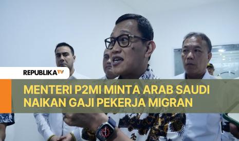  Menteri Perlindungan Pekerja Migran Indonesia (P2MI) Abdul Kadir Karding meminta Arab Saudi untuk memberikan kenaikan gaji bagi pekerja migran.