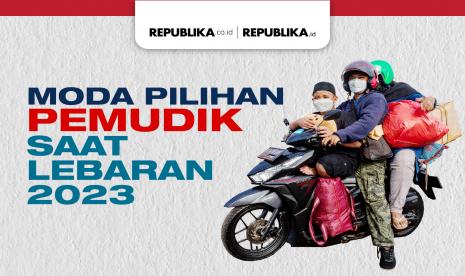 Moda Pilihan Pemudik Saat Lebaran 2023